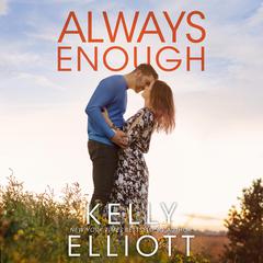 Always Enough Audiobook, by Kelly Elliott
