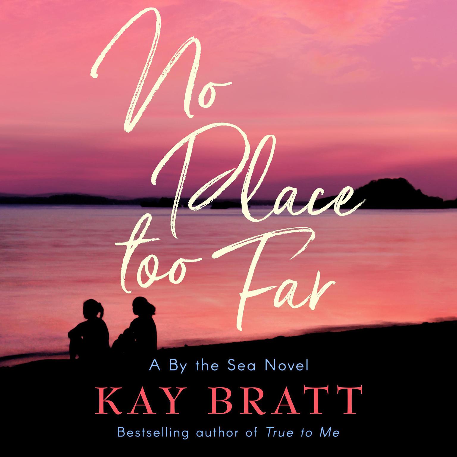 No Place Too Far Audiobook, by Kay Bratt