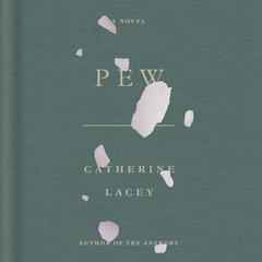Pew: A Novel Audiobook, by 