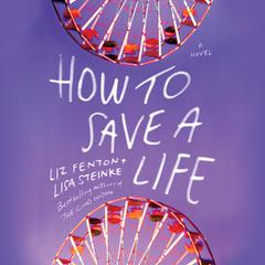 How to Save a Life: A novel Audiobook, by 