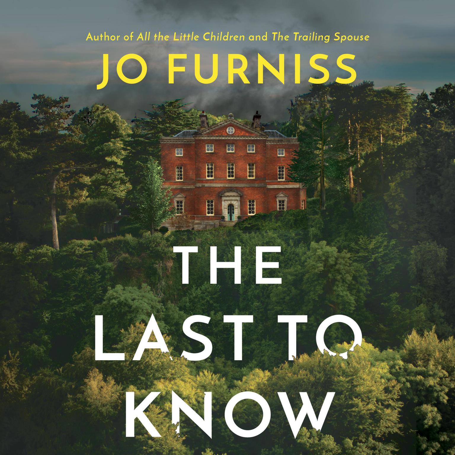 The Last to Know Audiobook, by Jo Furniss