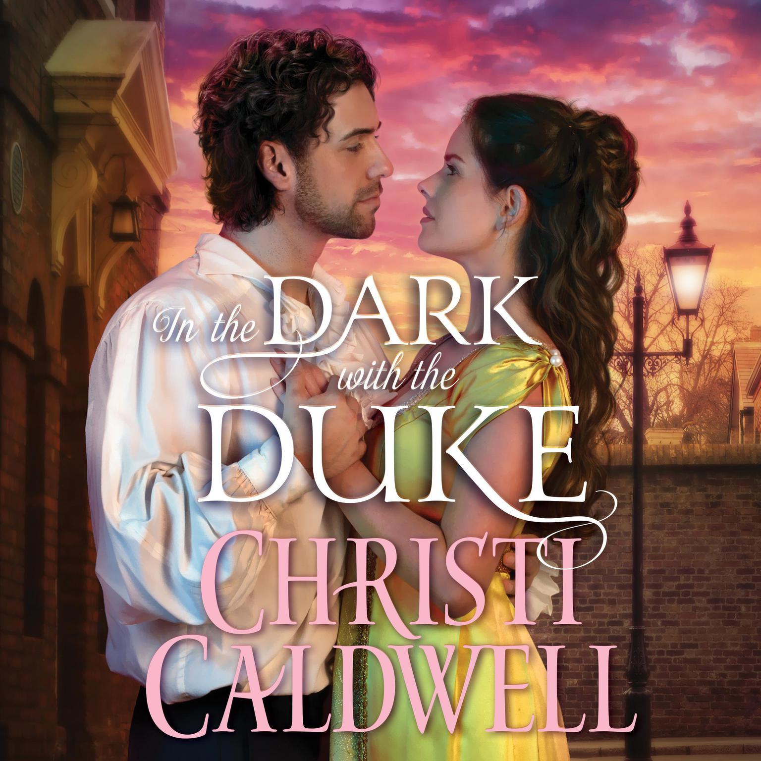 In the Dark with the Duke Audiobook, by Christi Caldwell