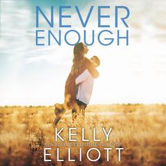 Never Enough Audiobook, by Kelly Elliott
