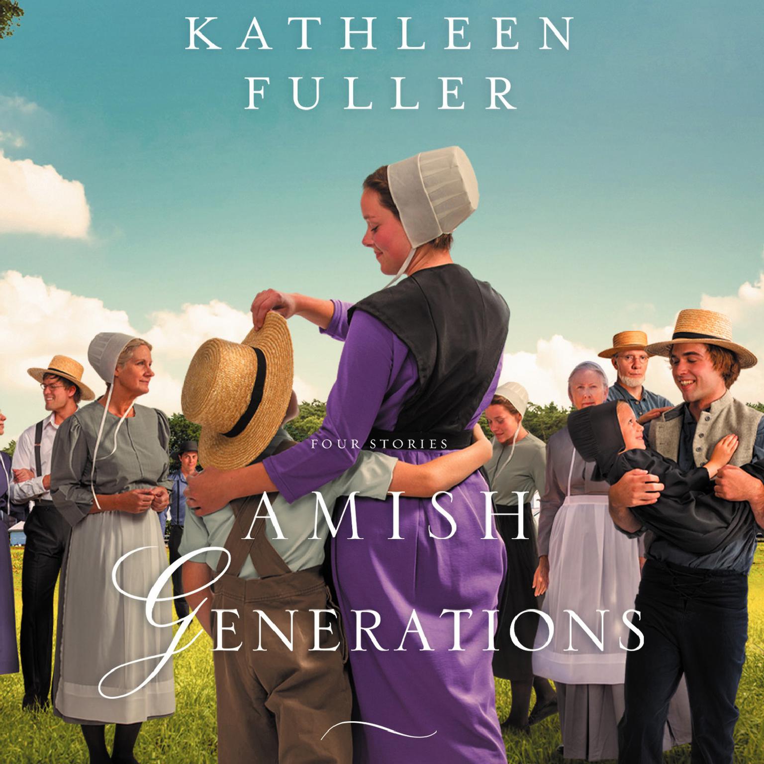 Amish Generations: Four Stories Audiobook, by Kathleen Fuller