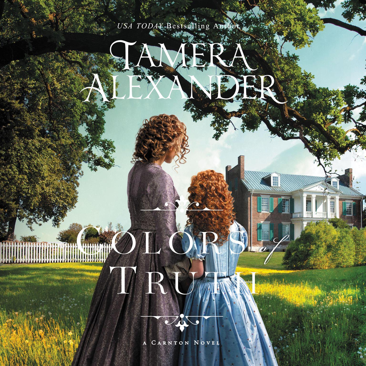 Colors of Truth Audiobook, by Tamera Alexander