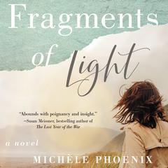 Fragments of Light Audiobook, by Michèle Phoenix