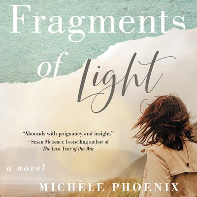 Fragments of Light Audiobook, by Michèle Phoenix