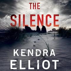 The Silence Audiobook, by Kendra Elliot