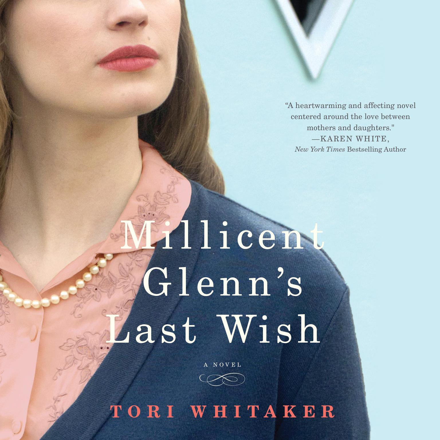 Millicent Glenns Last Wish: A Novel Audiobook, by Tori Whitaker