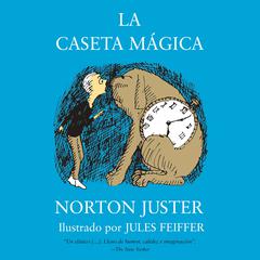 La caseta mágica / The Phantom Tollbooth Audiobook, by Norton Juster