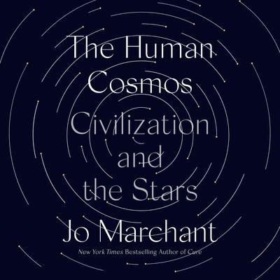 The Human Cosmos: Civilization and the Stars Audiobook, by 