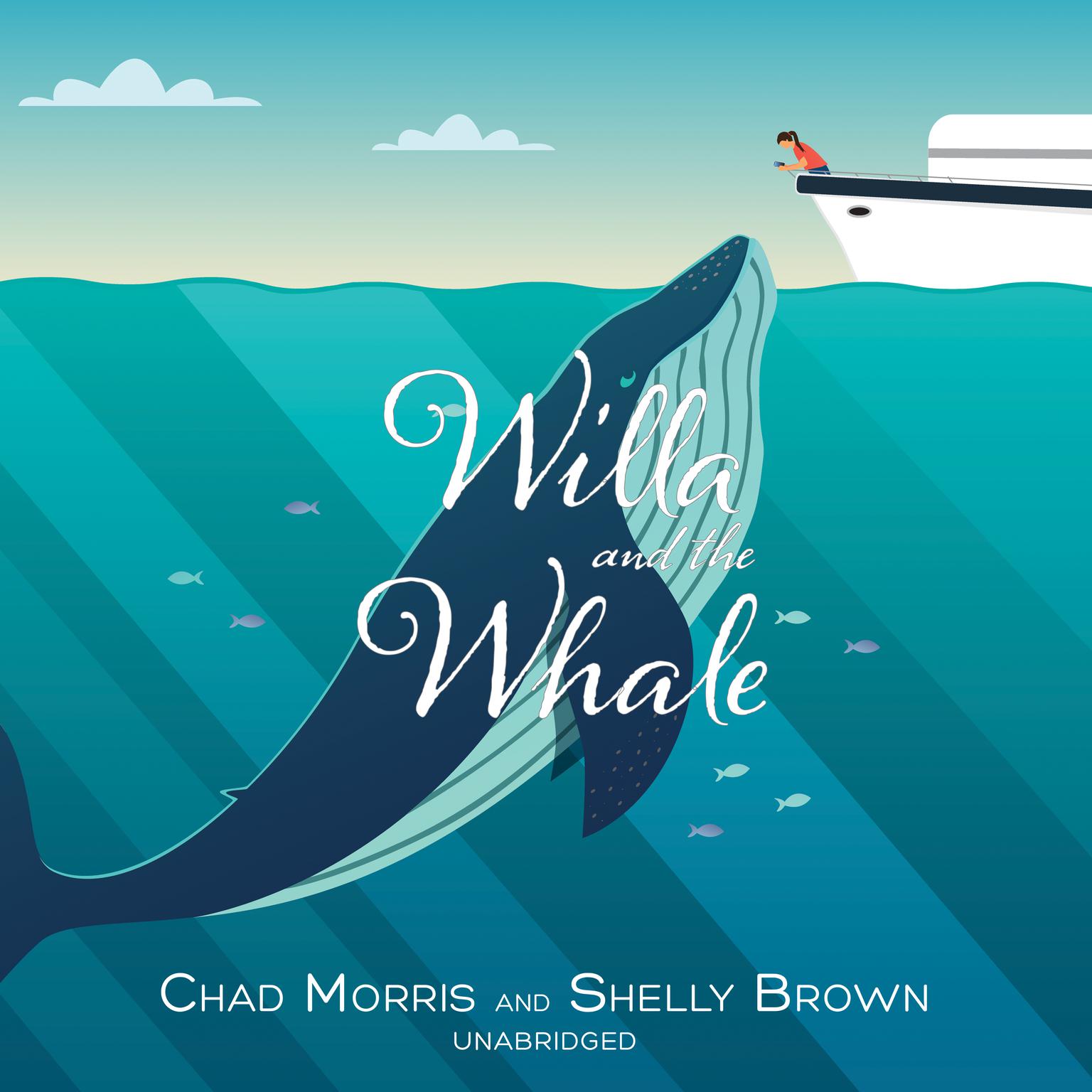 Willa and the Whale Audiobook, by Chad Morris