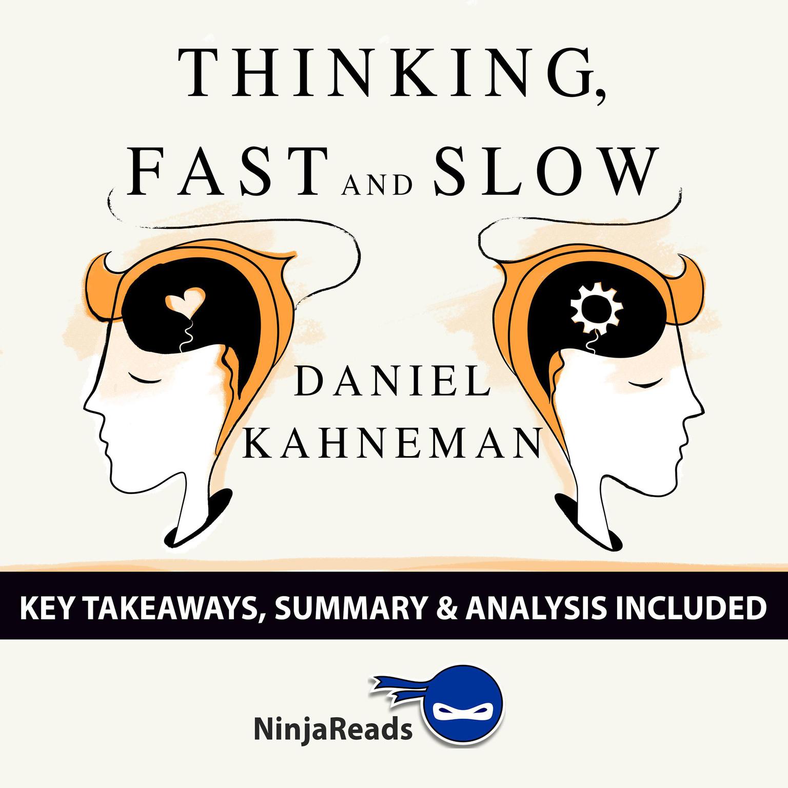 Thinking, Fast and Slow by Daniel Kahneman: Key Takeaways, Summary & Analysis Included Audiobook