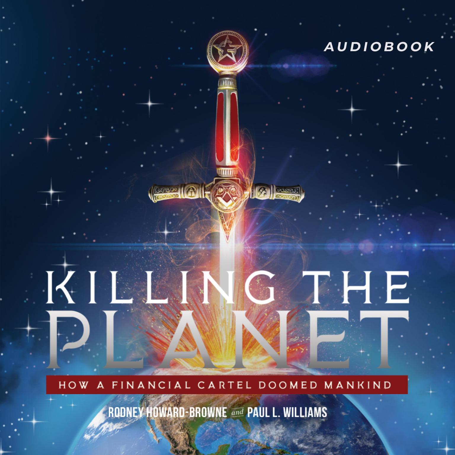 Killing the Planet Audiobook, by Paul L. Williams