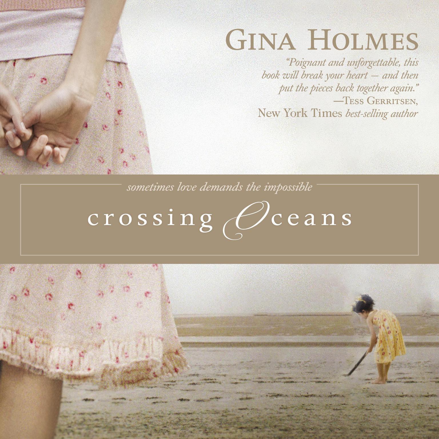 Crossing Oceans Audiobook, by Gina Holmes
