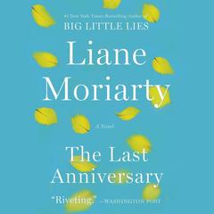 The Last Anniversary: A Novel Audiobook, by 