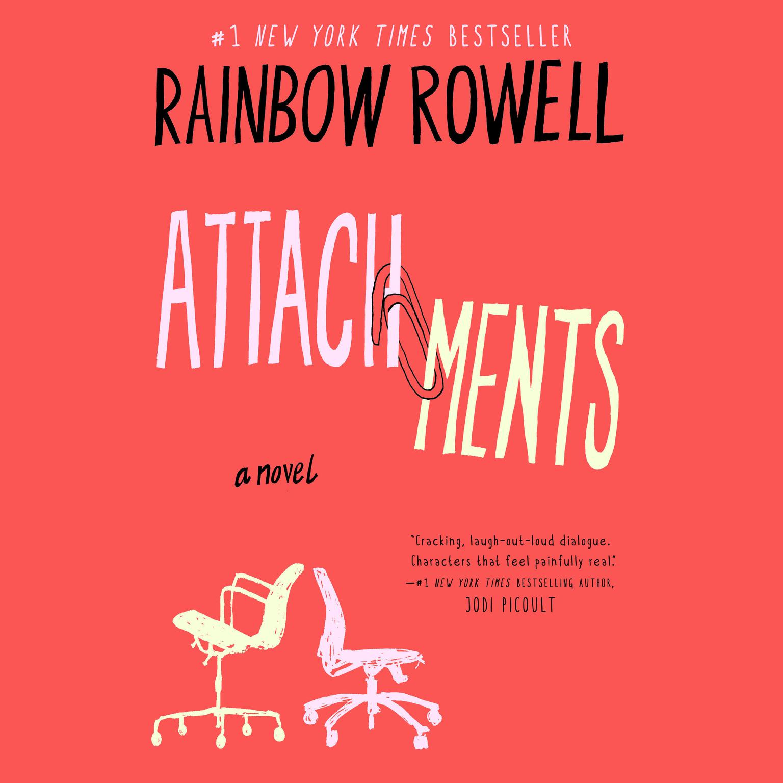 Attachments: A Novel Audiobook, by Rainbow Rowell