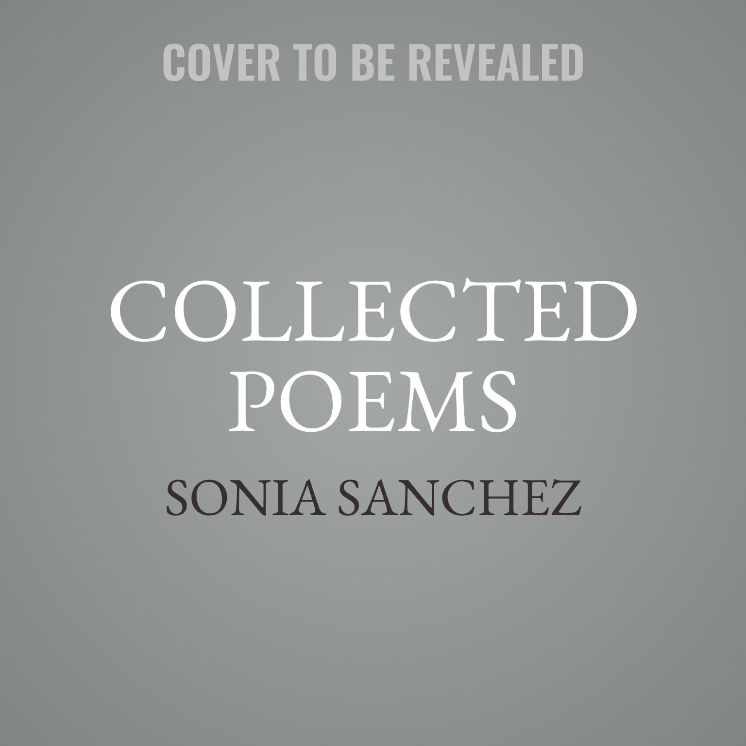 Collected Poems Audiobook, by Sonia Sanchez