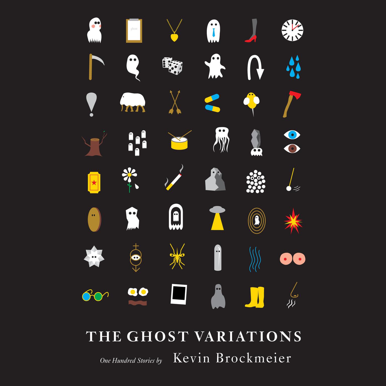 The Ghost Variations: One Hundred Stories Audiobook, by Kevin Brockmeier