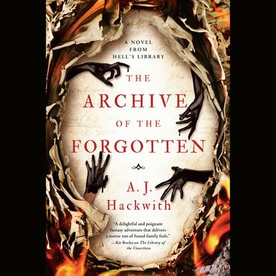 The Archive of the Forgotten Audiobook, by A. J. Hackwith