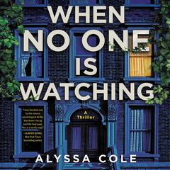 When No One Is Watching: A Thriller Audiobook, by 
