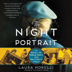 The Night Portrait: A Novel of World War II and da Vinci's Italy Audiobook, by Laura Morelli