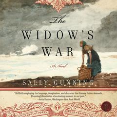 The Widow's War: A Novel Audiobook, by Sally Cabot Gunning