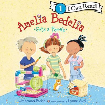 Amelia Bedelia Gets a Break Audiobook, by Herman Parish