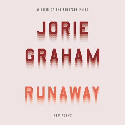 Runaway: New Poems Audiobook, by 