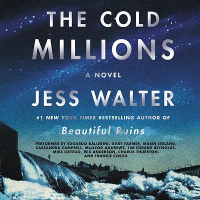 The Cold Millions: A Novel Audiobook, by 