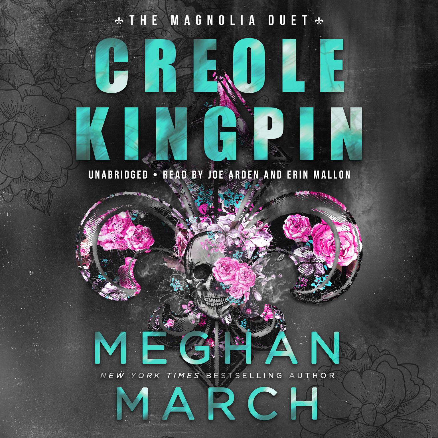 Creole Kingpin  Audiobook, by Meghan March