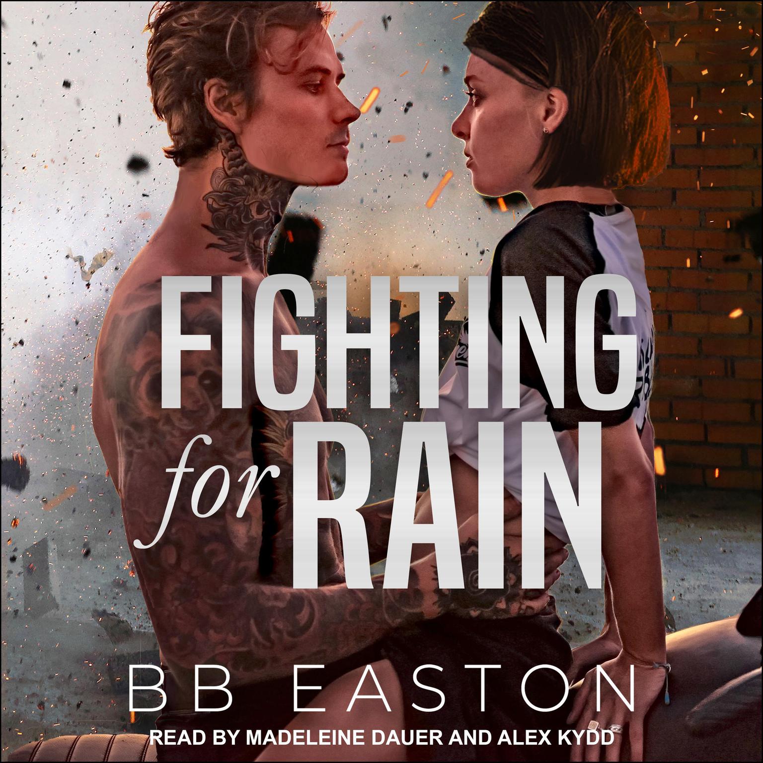 Fighting for Rain Audiobook, by BB Easton