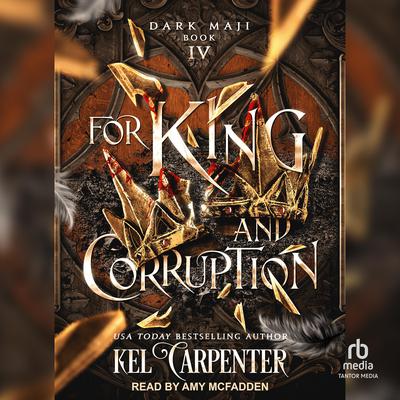 For King and Corruption Audiobook, by Kel Carpenter