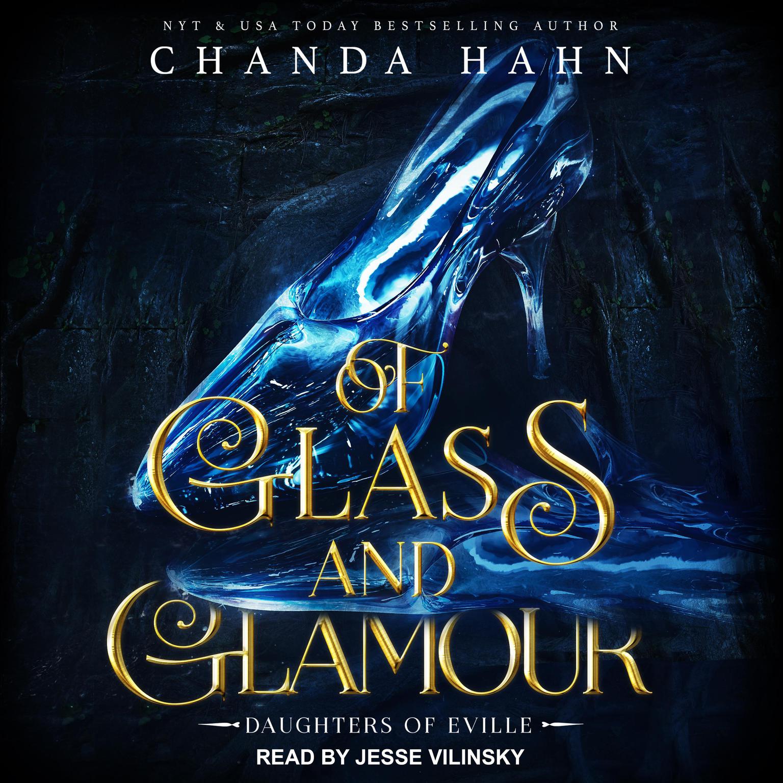 Of Glass and Glamour Audiobook, by Chanda Hahn