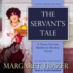 The Servant’s Tale Audiobook, by Margaret Frazer