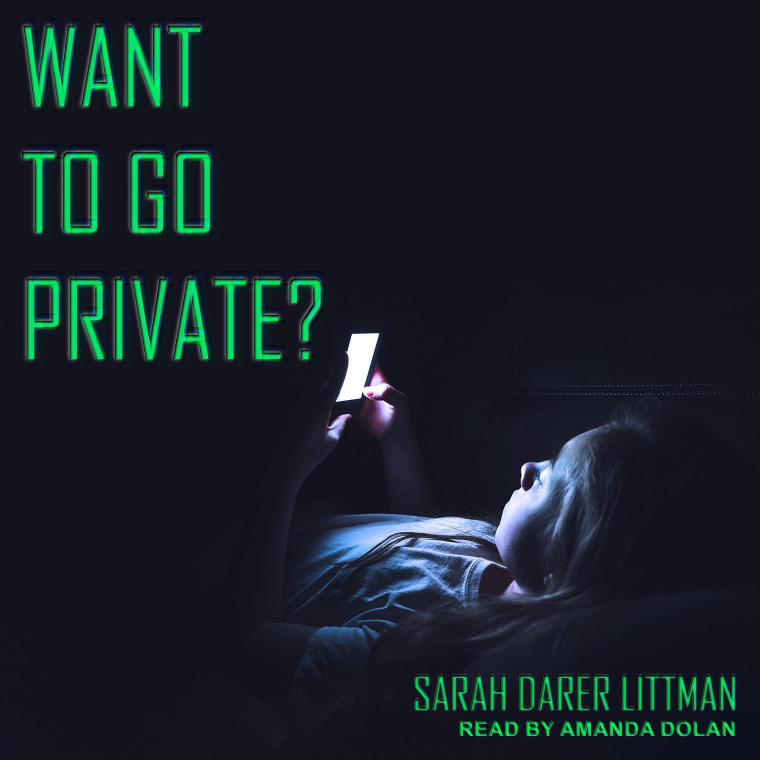 Want to Go Private? Audiobook, by Sarah Darer Littman