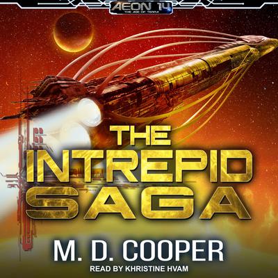 The Intrepid Saga: Books 1-3 & Destiny Lost Audiobook, by 