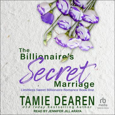 The Billionaire's Secret Marriage Audiobook, by Tamie Dearen