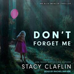 Don't Forget Me Audiobook, by Stacy Claflin
