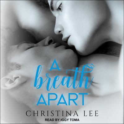 A Breath Apart Audiobook, by Christina Lee
