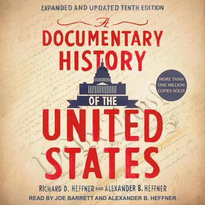 A Documentary History of the United States Audiobook, by Richard D. Heffner