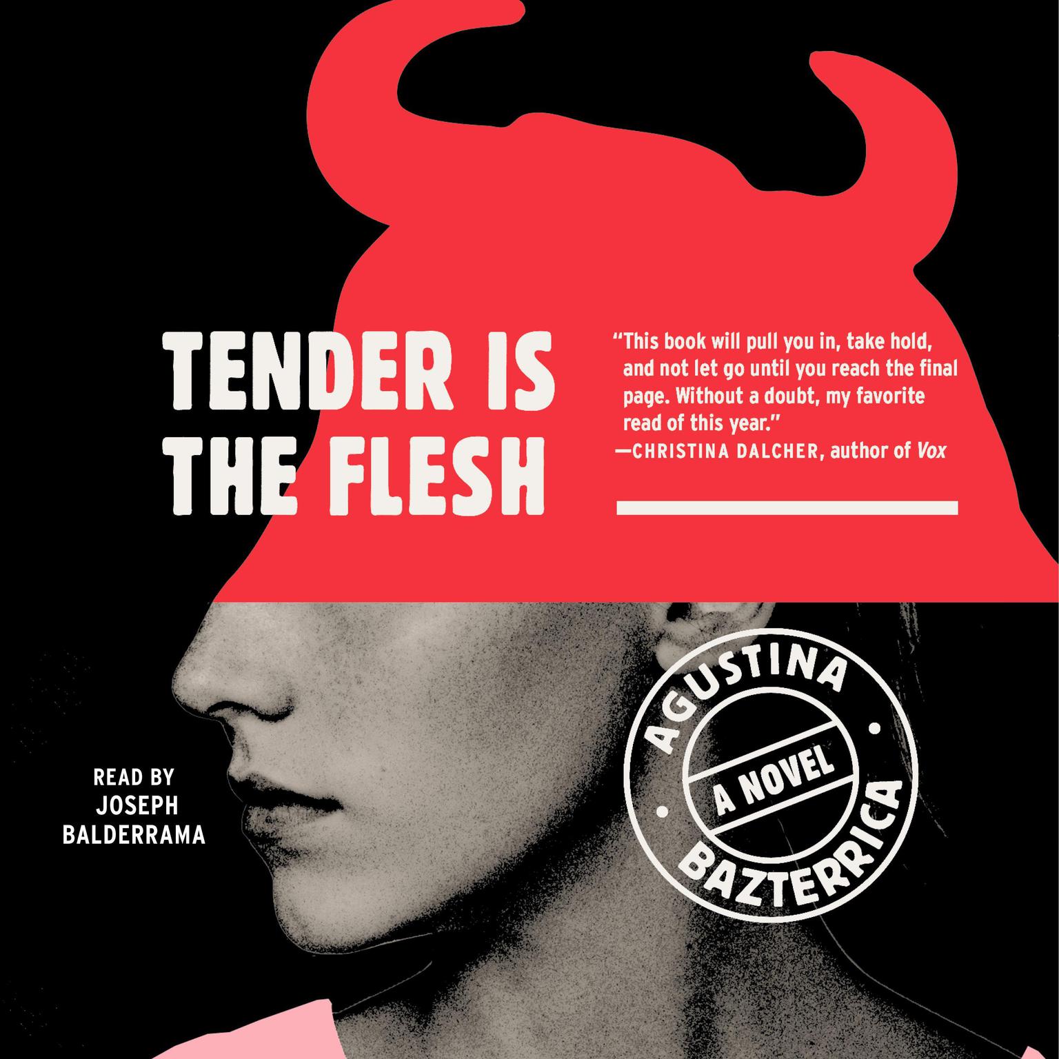 Tender is the Flesh Audiobook, by Agustina Bazterrica