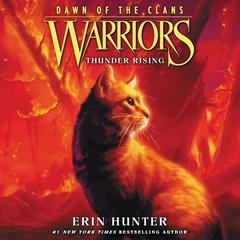Warriors: Dawn of the Clans #2: Thunder Rising Audiobook, by Erin Hunter