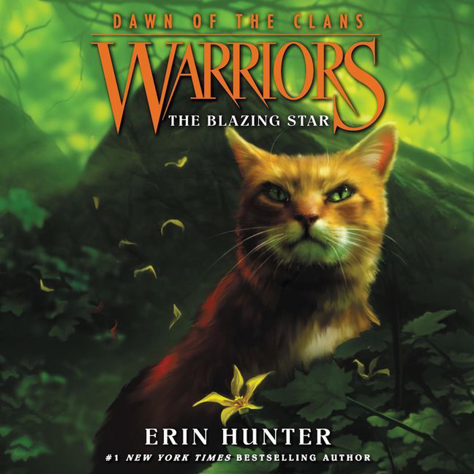 Warriors: Dawn of the Clans #4: The Blazing Star Audiobook, by Erin Hunter