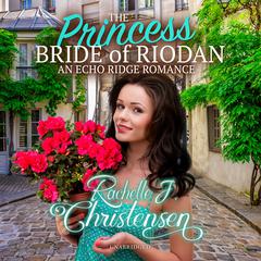 The Princess Bride of Riodan Audiobook, by Rachelle J. Christensen