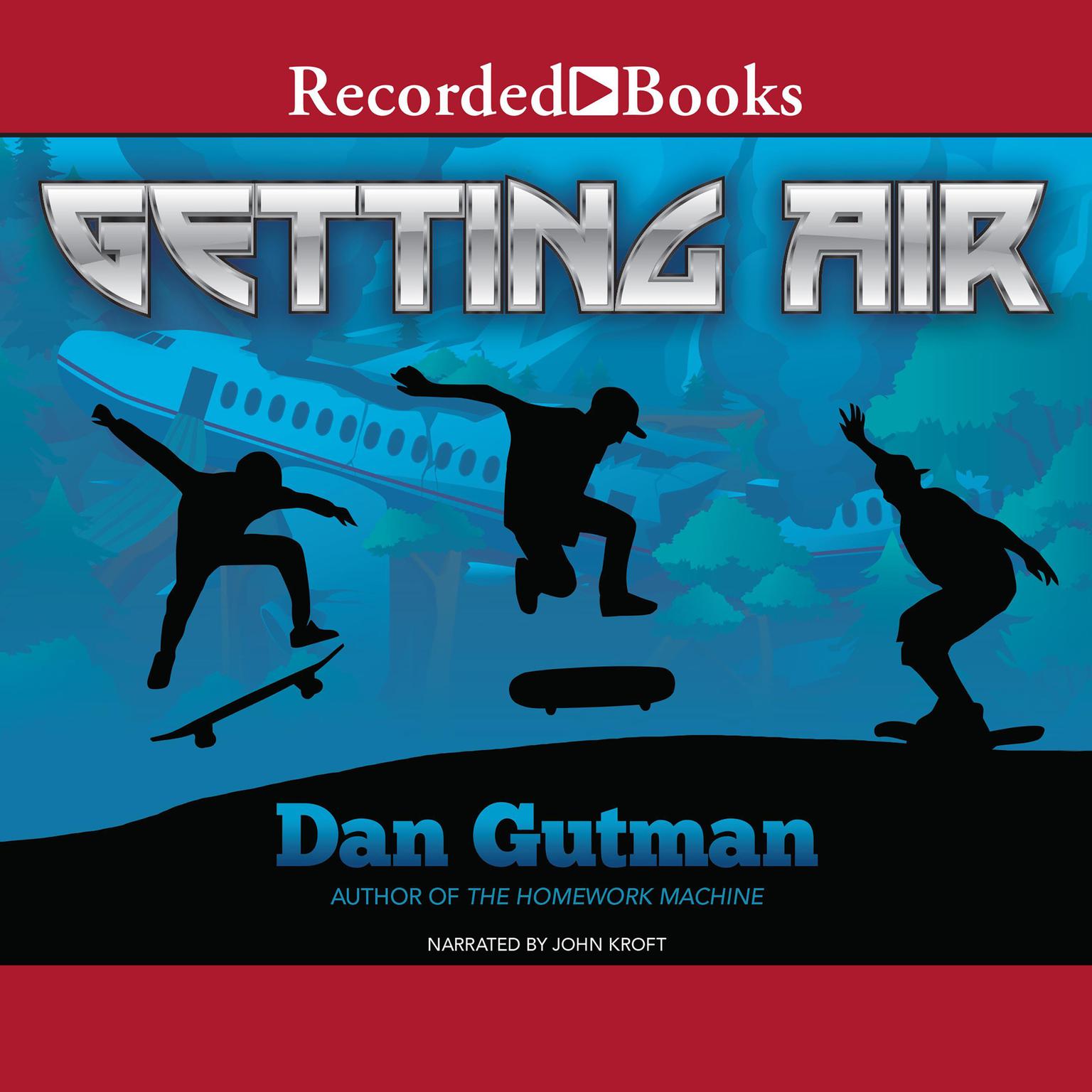 Getting Air Audiobook, by Dan Gutman