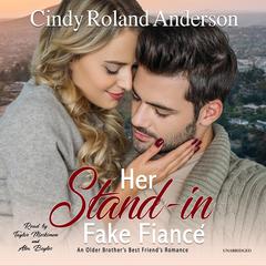 Her Stand-In Fake Fiancé Audiobook, by Cindy Roland Anderson