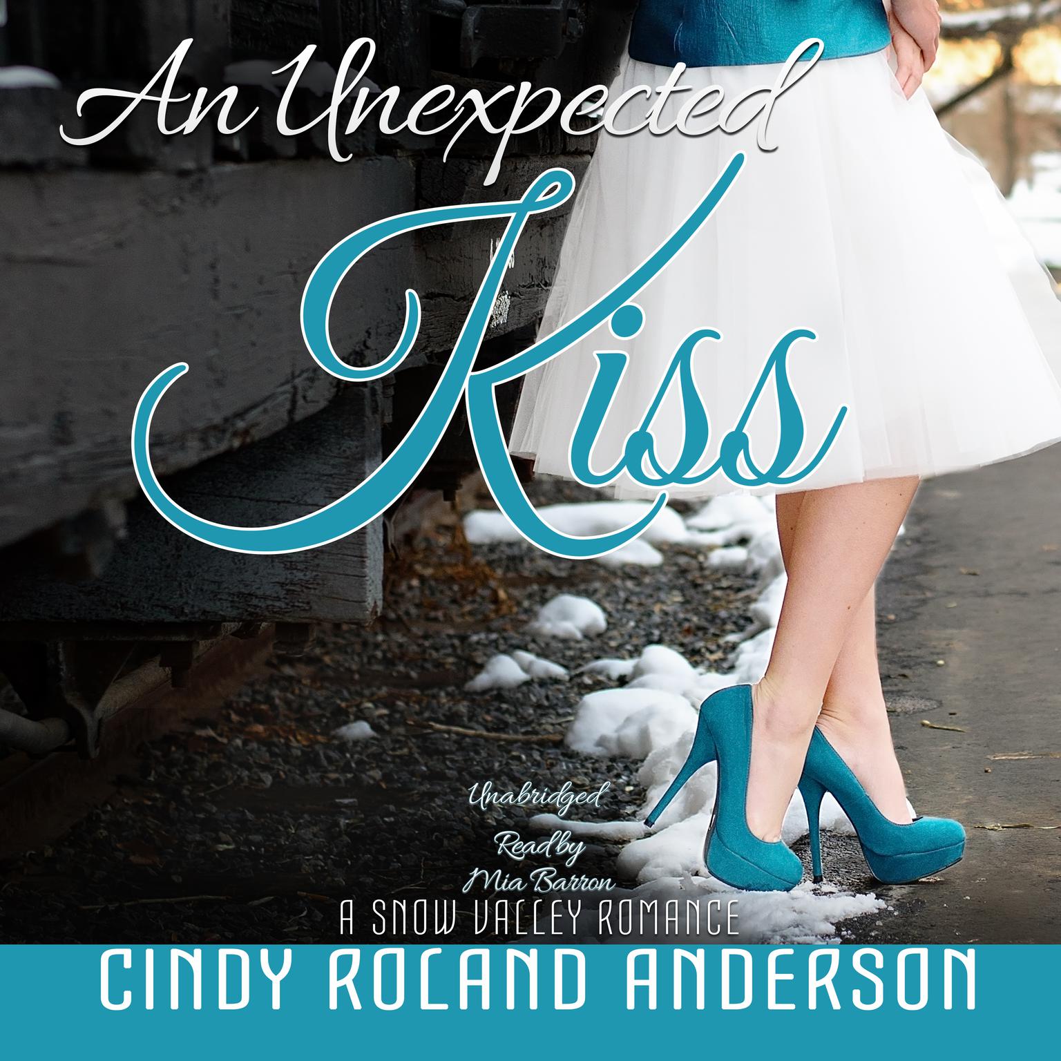 An Unexpected Kiss Audiobook, by Cindy Roland Anderson