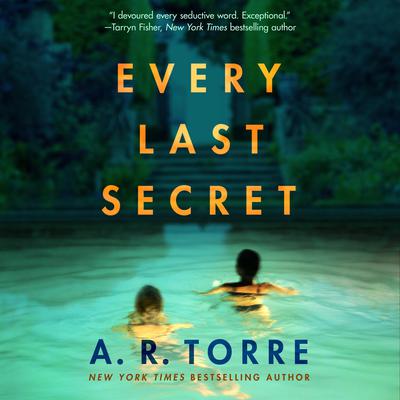Every Last Secret Audiobook, by A. R. Torre