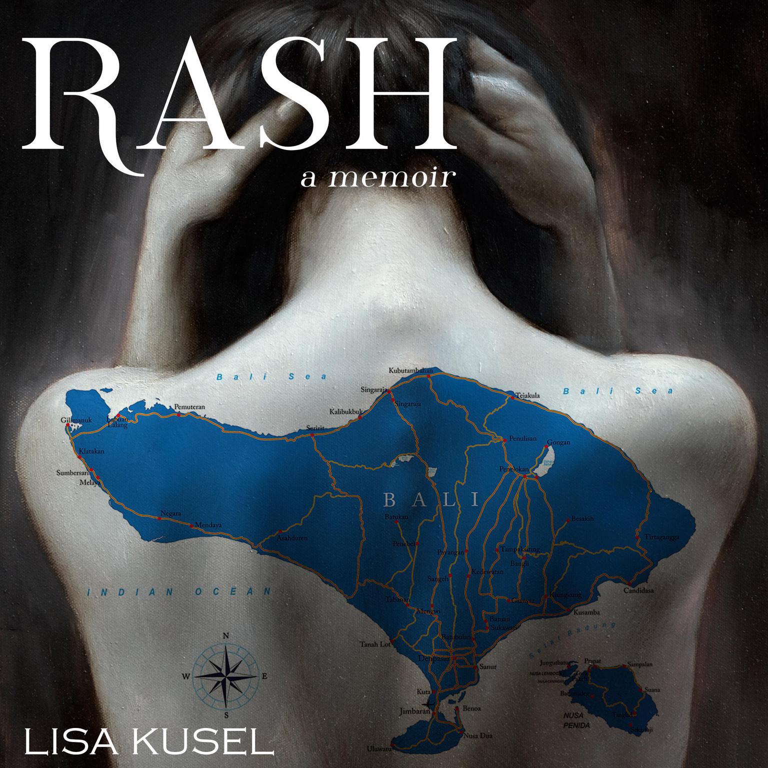Rash, A Memoir Audiobook, by Lisa Kusel